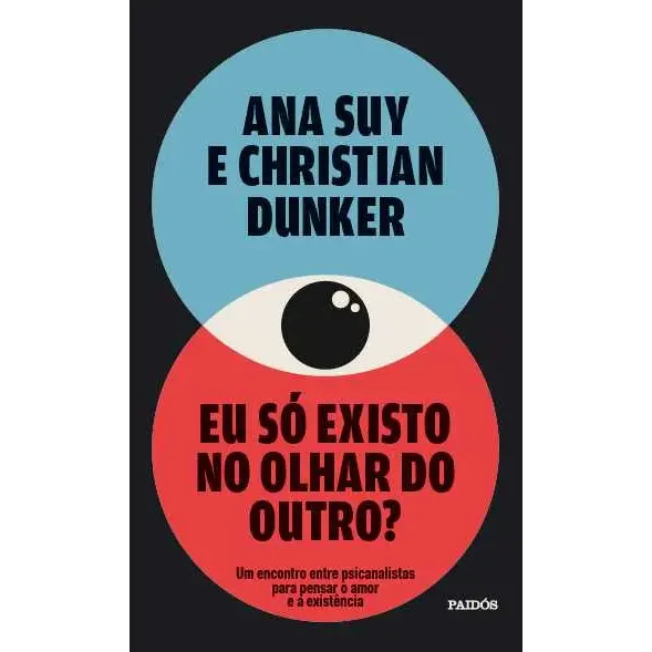 Eu Só Existo No Olhar Do Outro