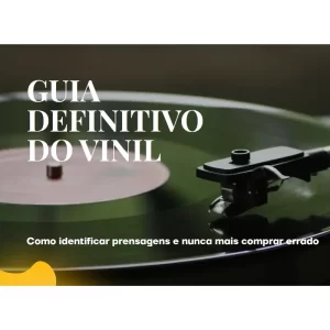 E-book Guia Definitivo Do Vinil Como Identificar Prensagens