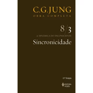 Livro Sincronicidade Vol. 8/3, de Jung, C. G.. Editora Vozes Ltda., capa mole (2014)