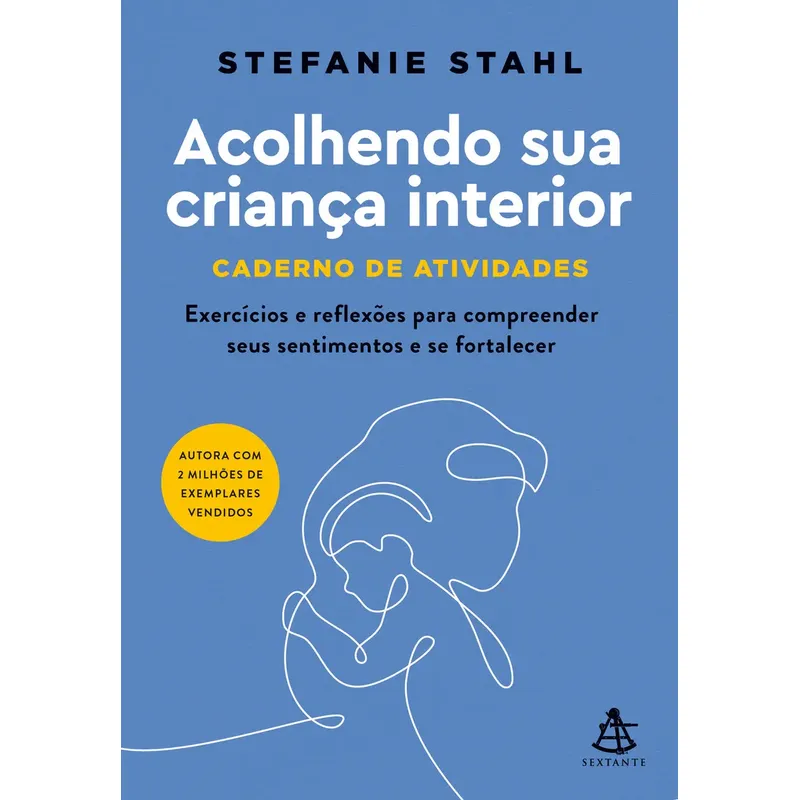 Livro Acolhendo Sua Criança Interior – Caderno De Atividades