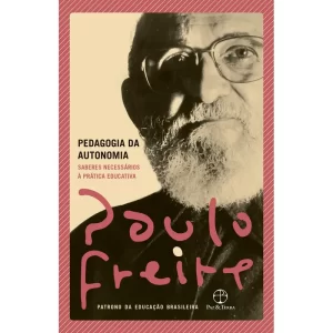 Livro Pedagogia da autonomia, de Freire, Paulo. Editorial Editora Paz e Terra Ltda., capa mole em português, 2019