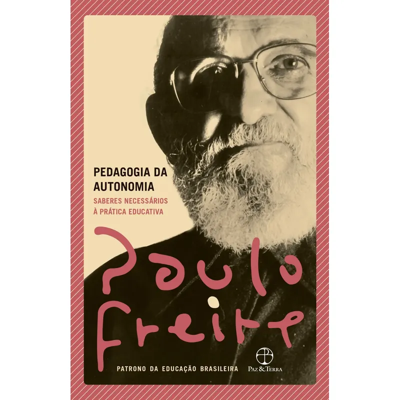 Livro Pedagogia da autonomia, de Freire, Paulo. Editorial Editora Paz e Terra Ltda., capa mole em português, 2019