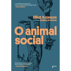 O Animal Social, De Elliot Aronson. Editora Goya, Capa Mole, Edição 1 Em Português, 2023