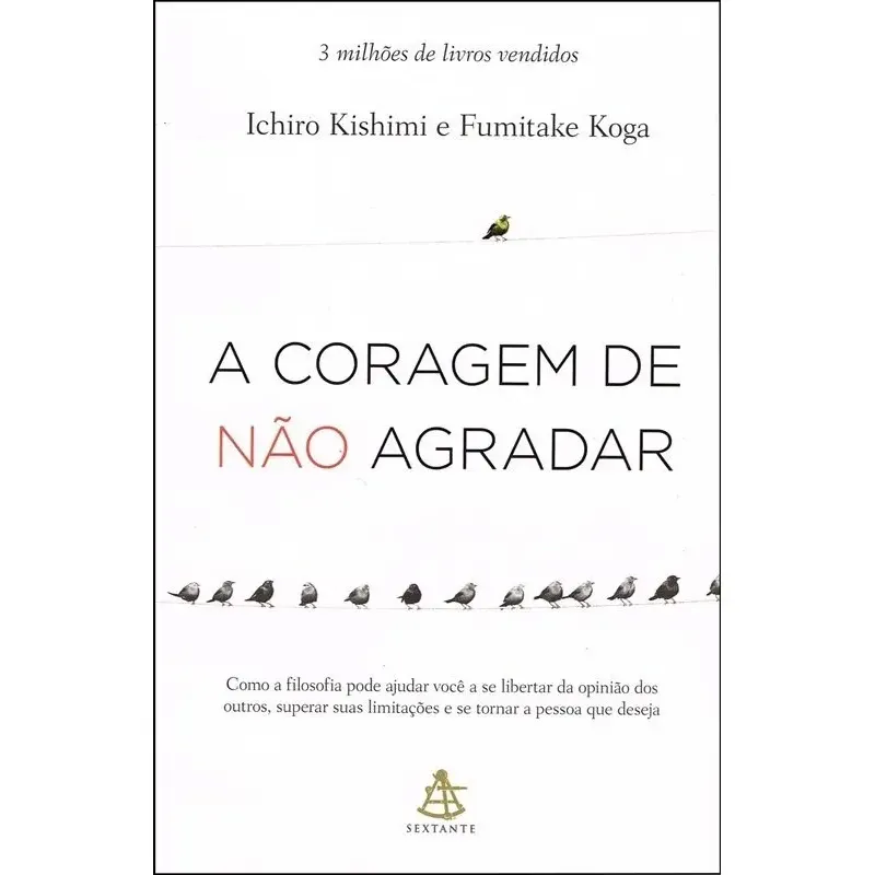 Livro A Coragem De Não Agradar