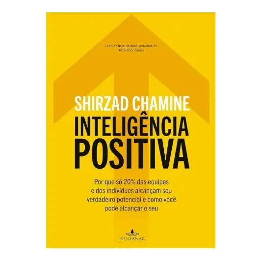 Livro: Inteligência Positiva Por Shirzad Chamine Editora Fontanar