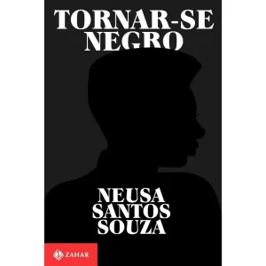 Livro Tornar-se Negro De Neusa Santos Souza Edição 1 Em Português 2021 Editora Zahar