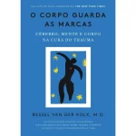 Livro O Corpo Guarda As Marcas - Imagem 1
